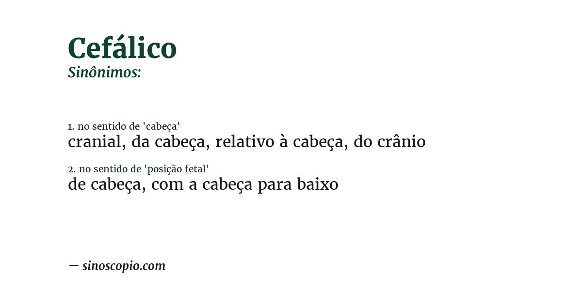 Sinônimo de cefálico