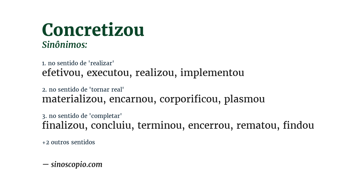 Sinônimo de concretizou