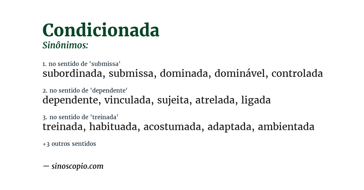 Sinônimo de condicionada