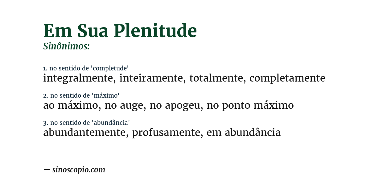 Sinônimo de em sua plenitude
