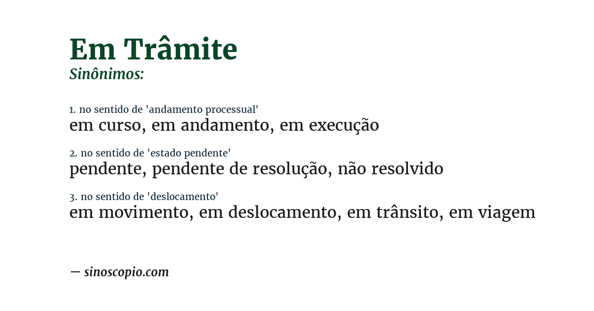 Sinônimo de em trâmite