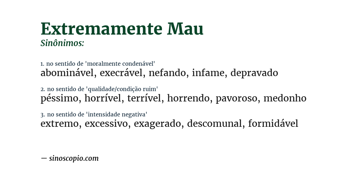 Sinônimo de extremamente mau