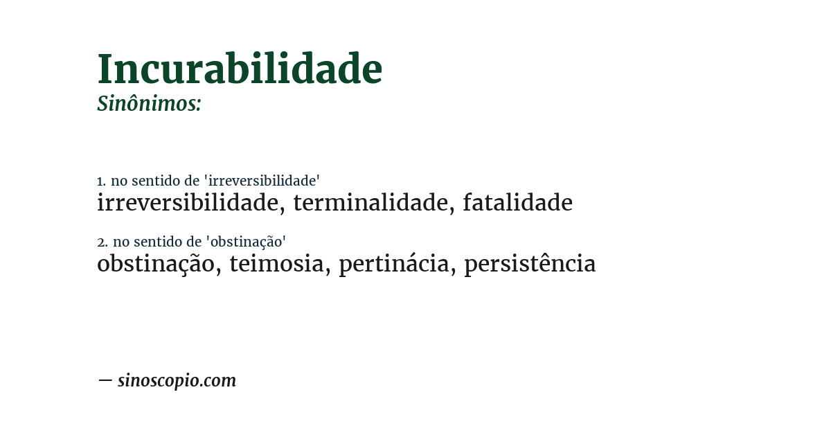 Sinônimo de incurabilidade