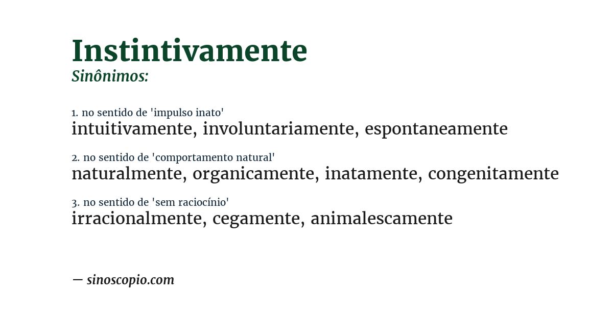 Sinônimo de instintivamente