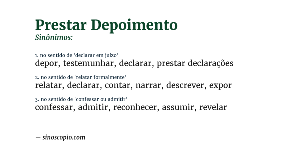 Sinônimo de prestar depoimento