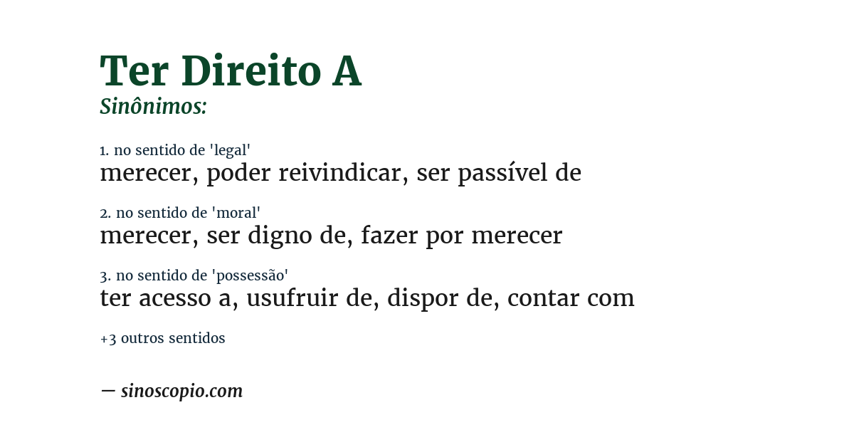 Sinônimo de ter direito a