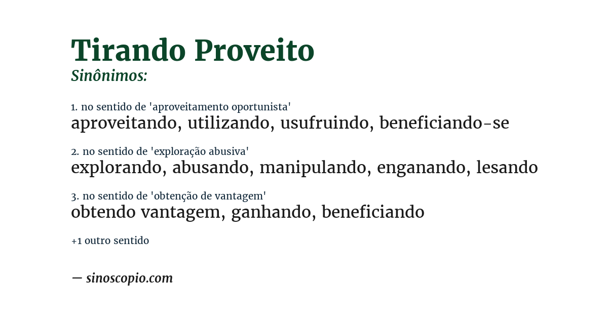 Sinônimo de tirando proveito