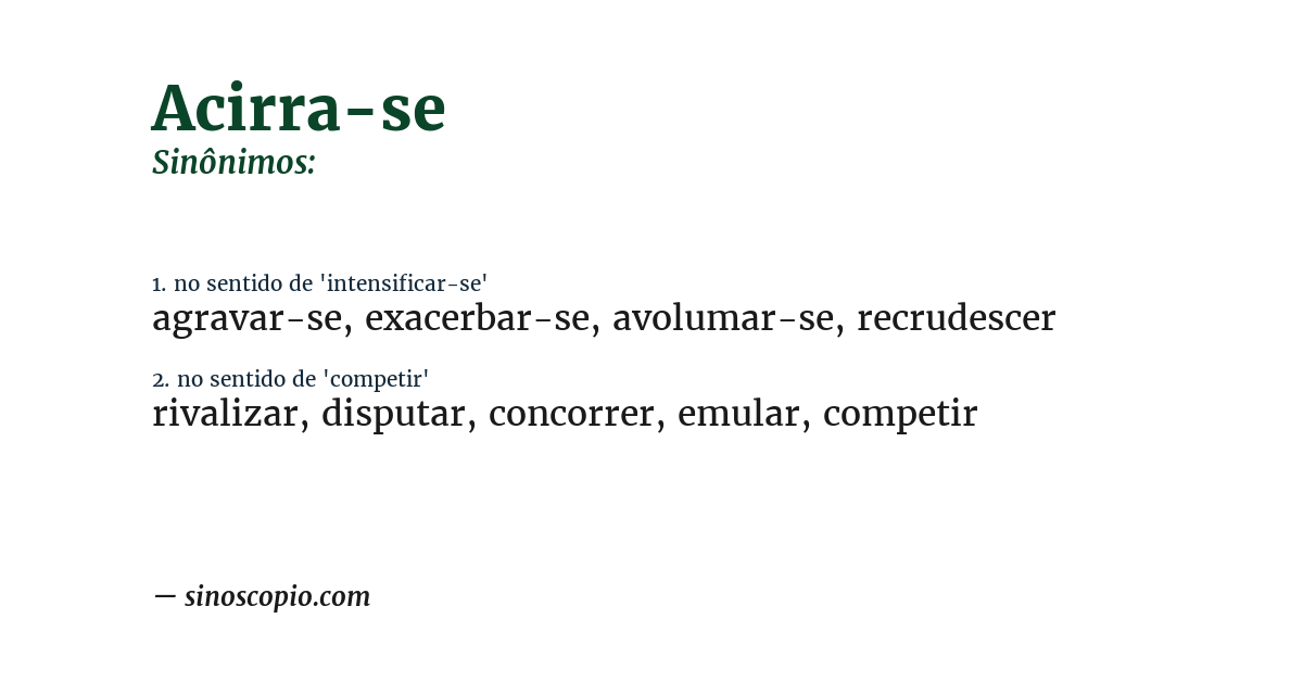 Sinônimo de acirra-se