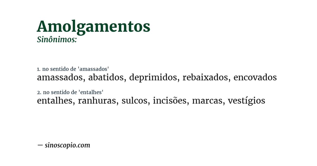 Sinônimo de amolgamentos