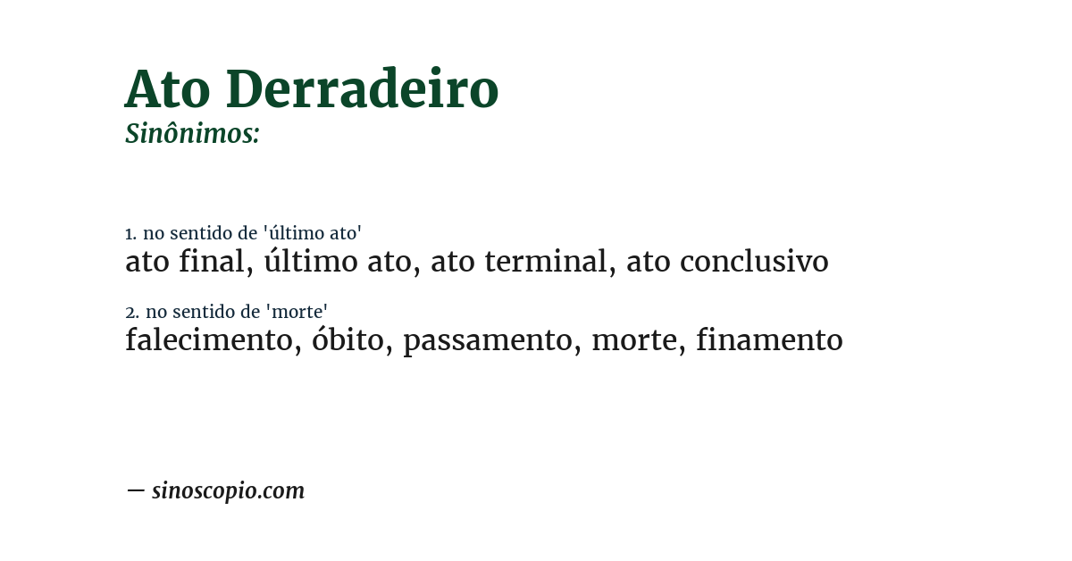 Sinônimo de ato derradeiro