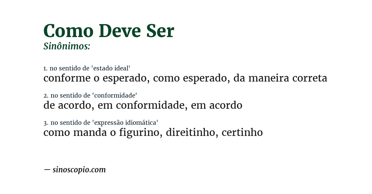 Sinônimo de como deve ser