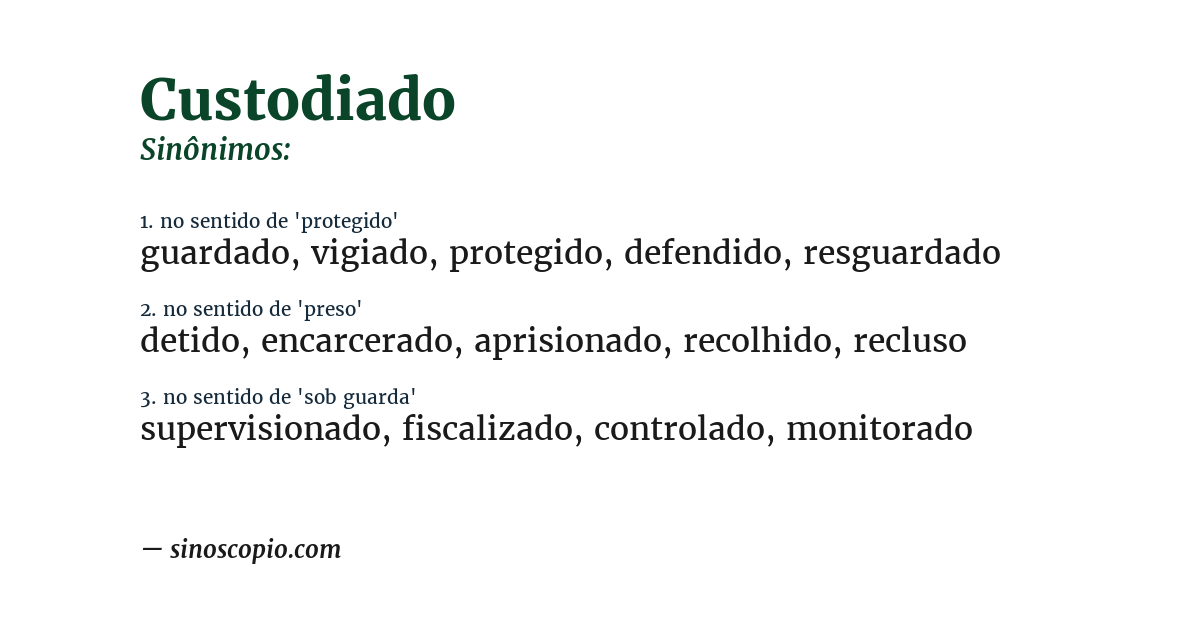 Sinônimo de custodiado