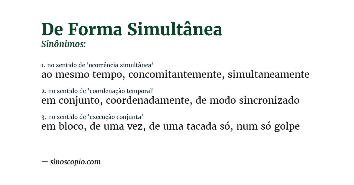 Sinônimo de de forma simultânea