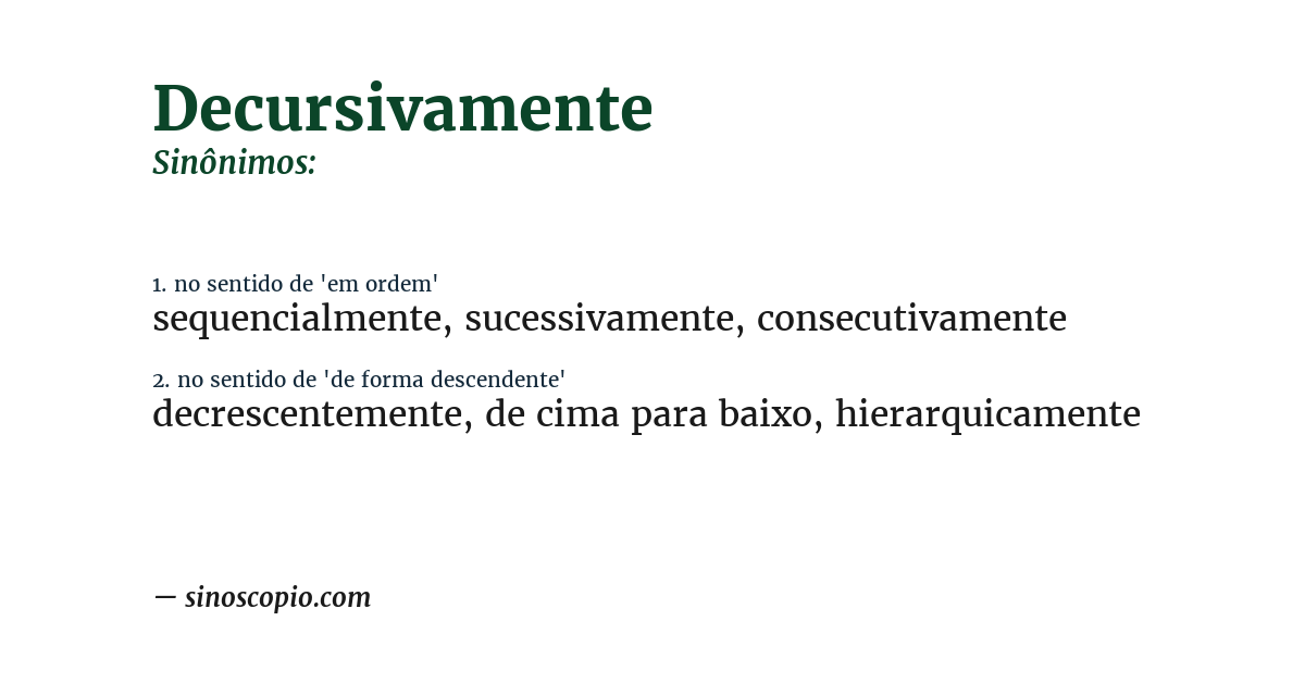 Sinônimo de decursivamente