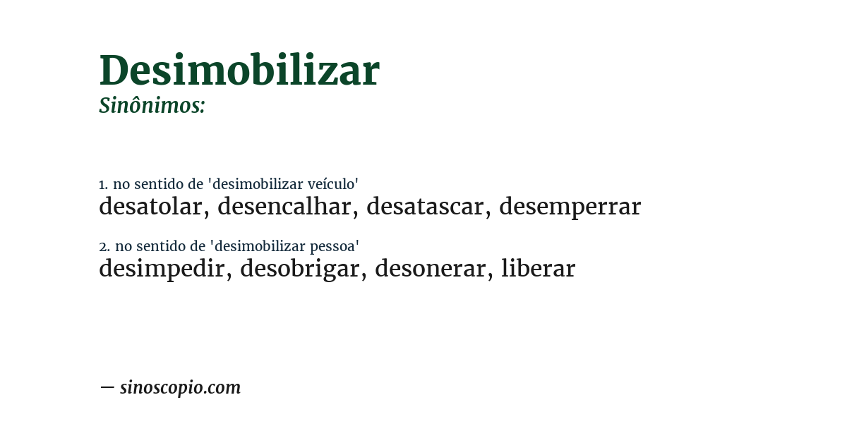 Sinônimo de desimobilizar