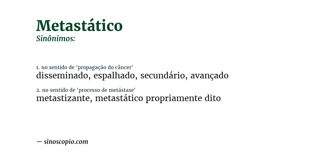 Sinônimo de metastático