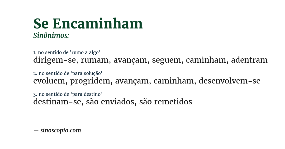 Sinônimo de se encaminham