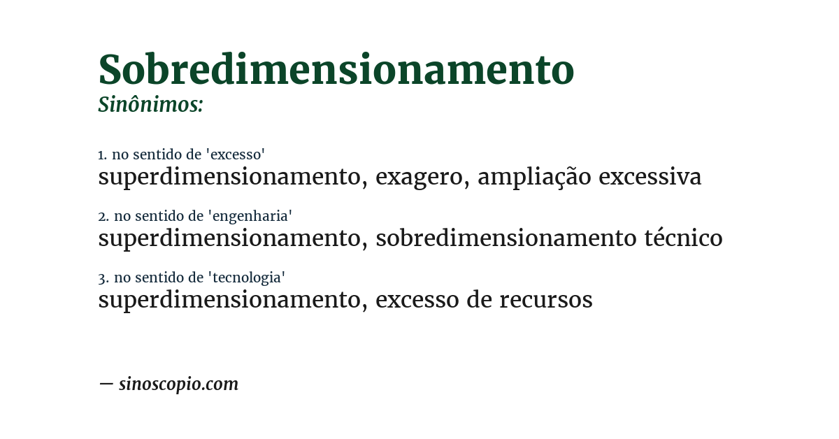 Sinônimo de sobredimensionamento