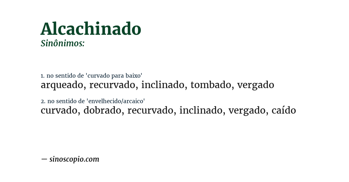 Sinônimo de alcachinado