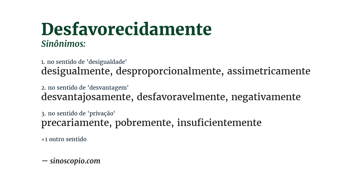 Sinônimo de desfavorecidamente