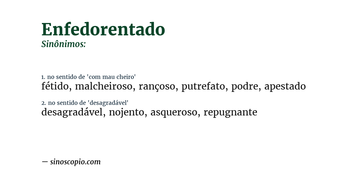 Sinônimo de enfedorentado