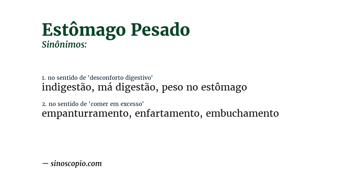 Sinônimo de estômago pesado