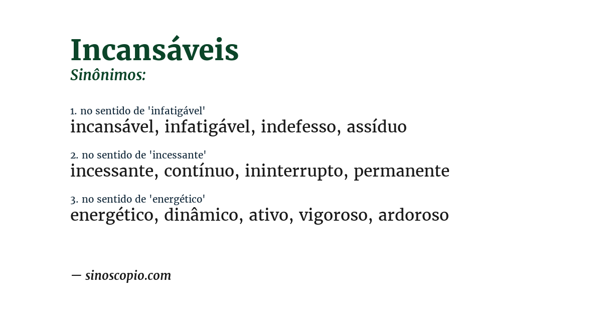 Sinônimo de incansáveis