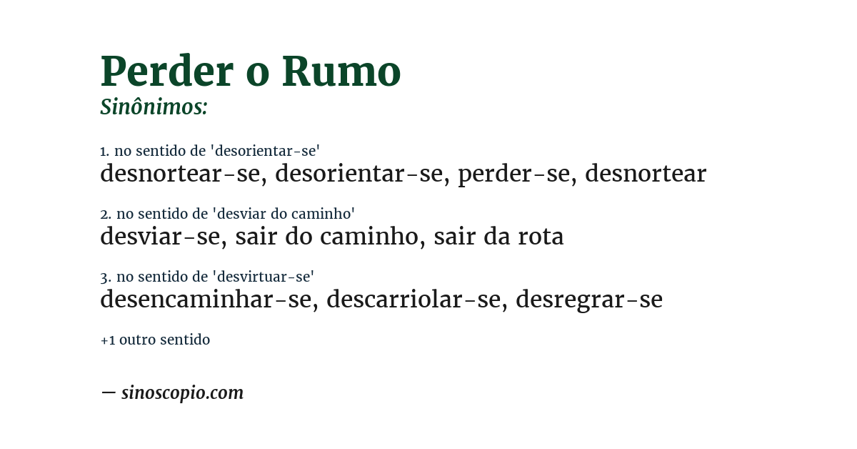 Sinônimo de perder o rumo