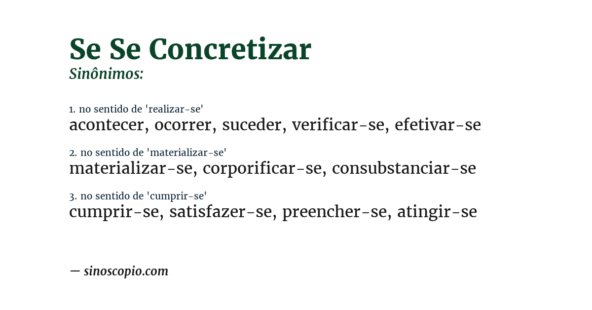 Sinônimo de se se concretizar
