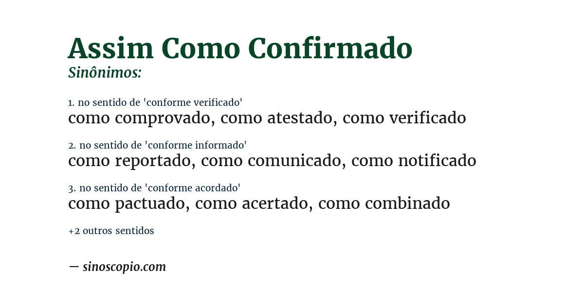 Sinônimo de assim como confirmado
