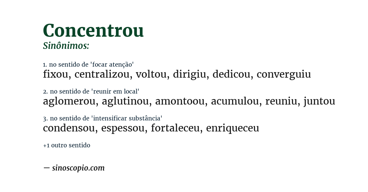 Sinônimo de concentrou