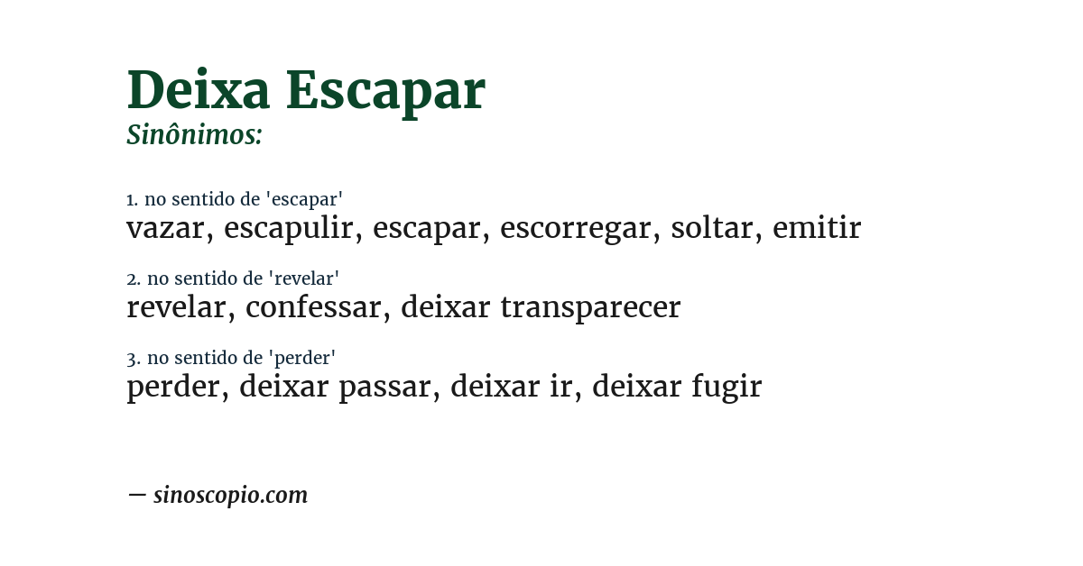 Sinônimo de deixa escapar