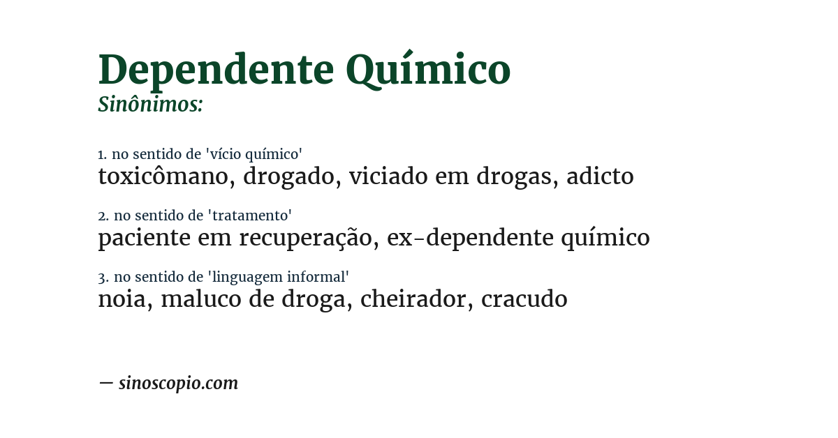 Sinônimo de dependente químico