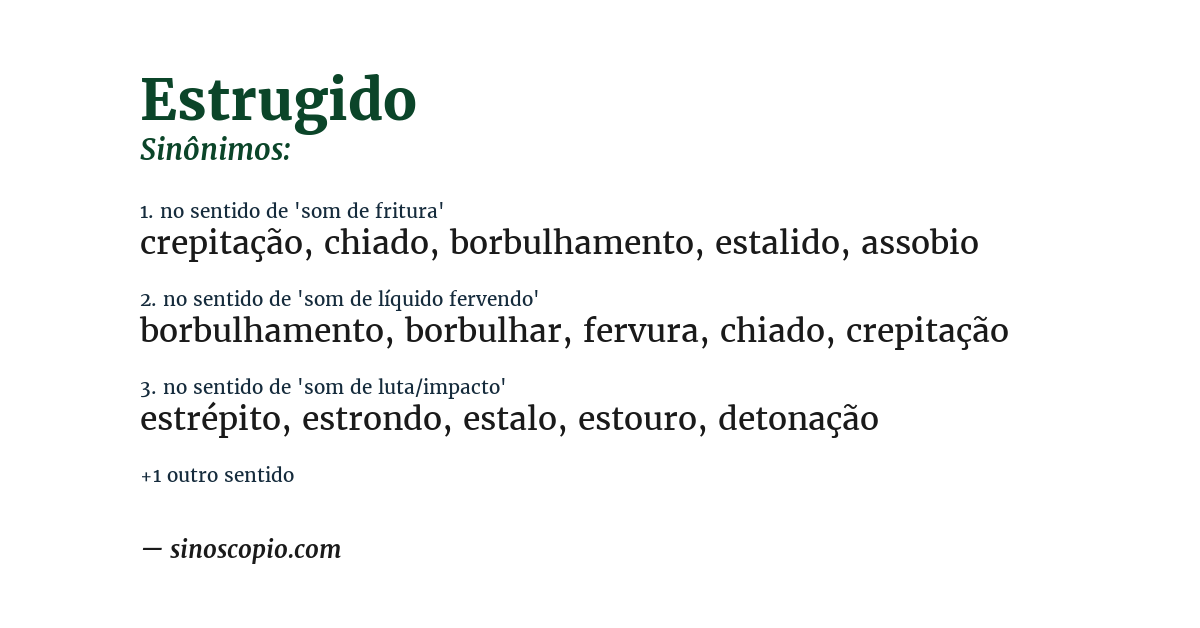 Sinônimo de estrugido