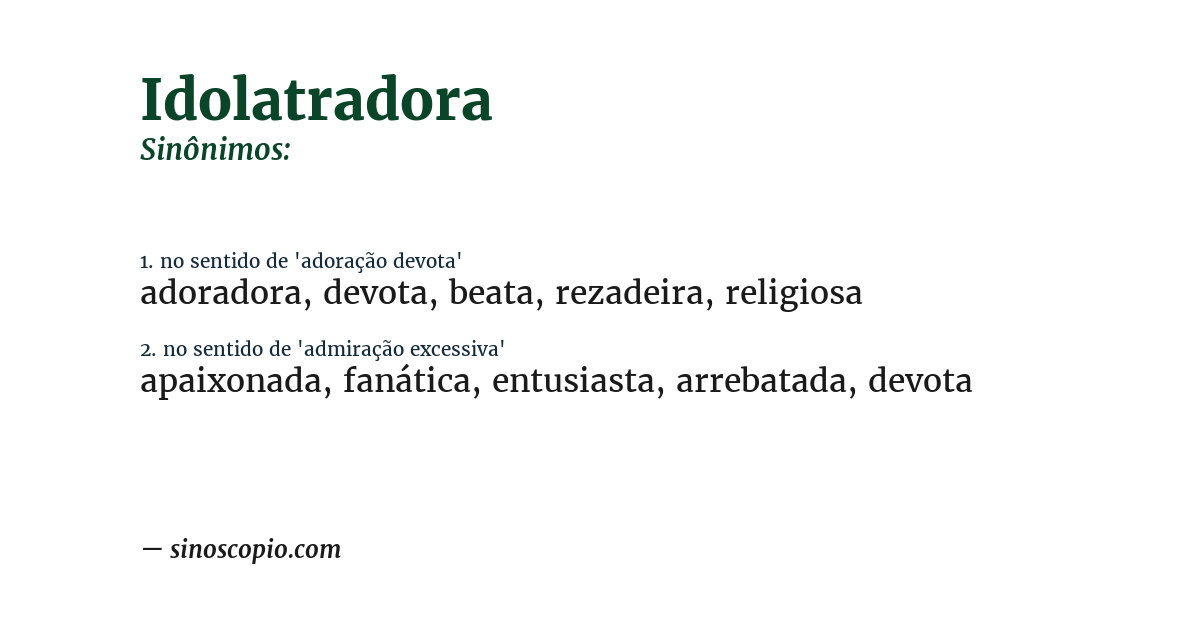 Sinônimo de idolatradora