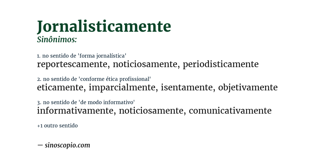 Sinônimo de jornalisticamente