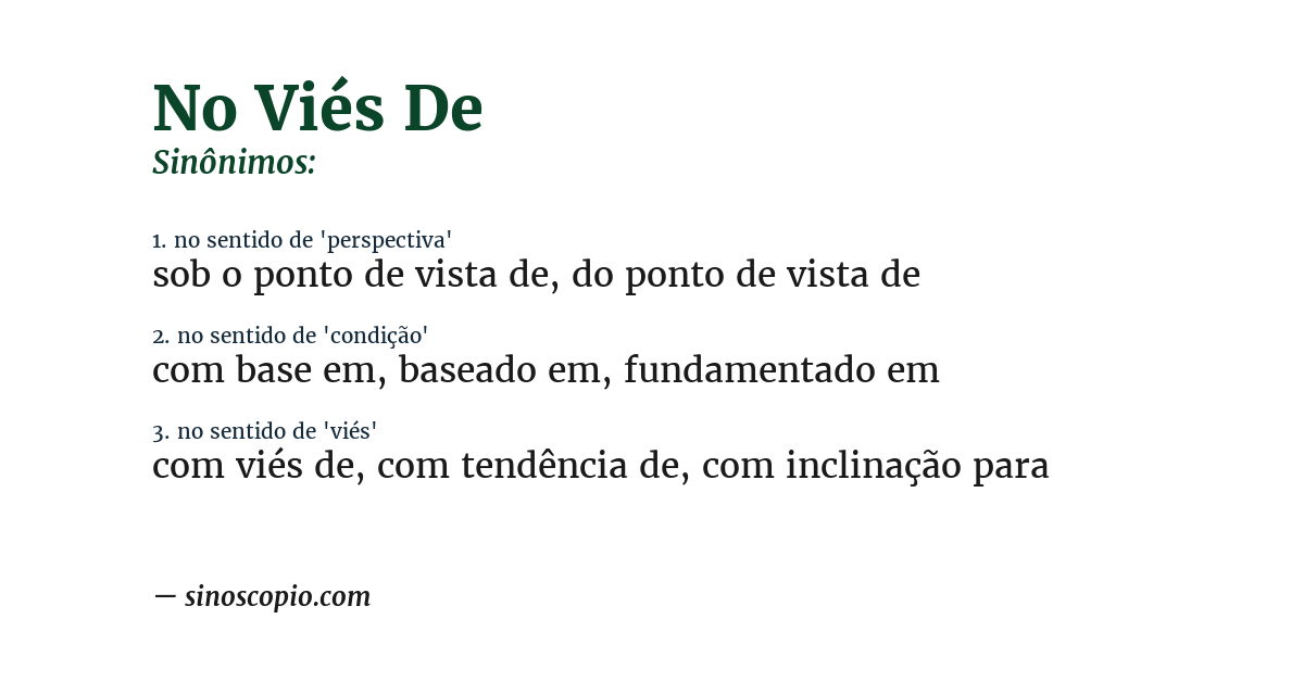 Sinônimo de no viés de