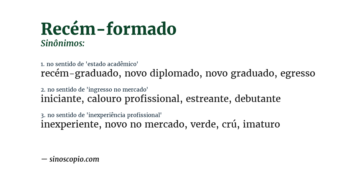 Sinônimo de recém-formado