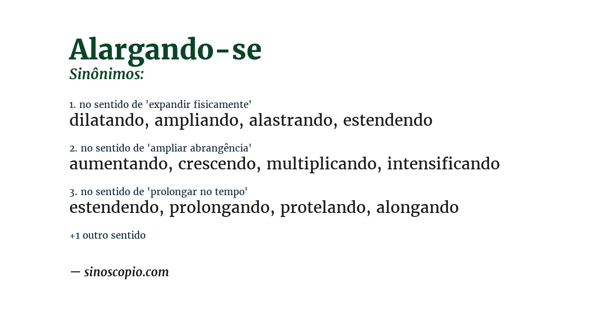 Sinônimo de alargando-se