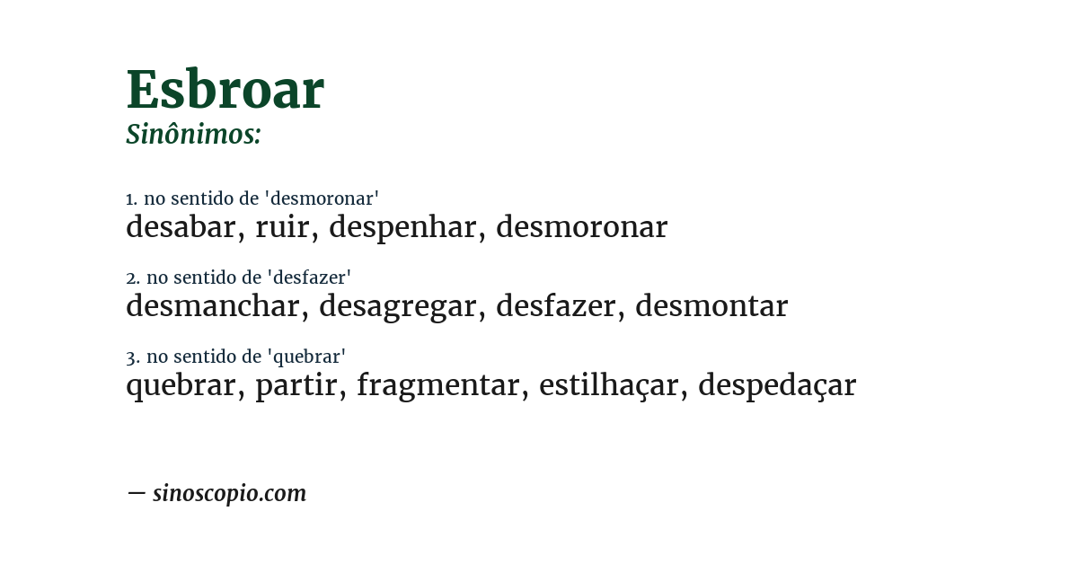 Sinônimo de esbroar