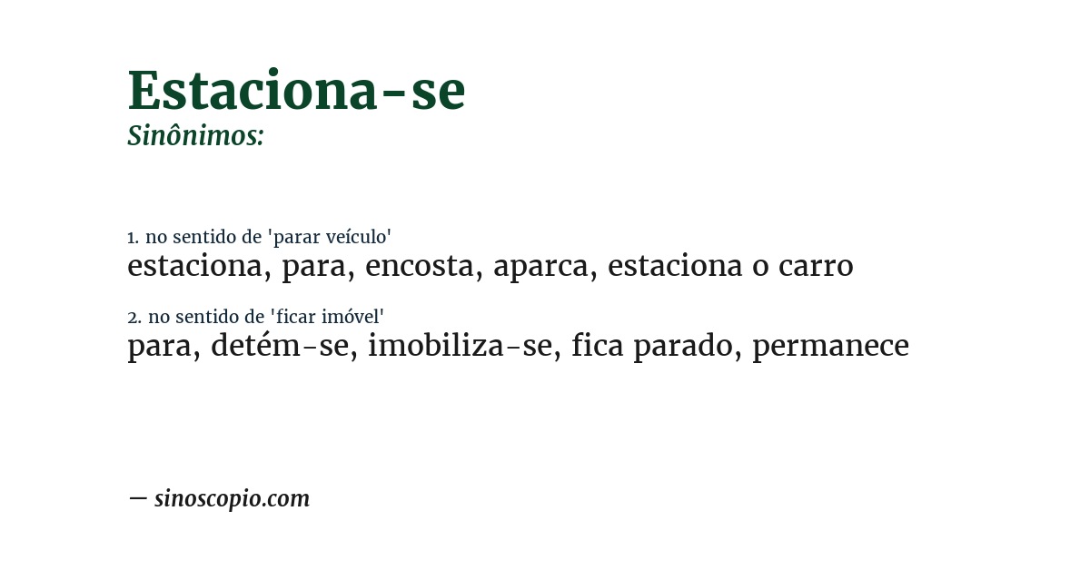 Sinônimo de estaciona-se
