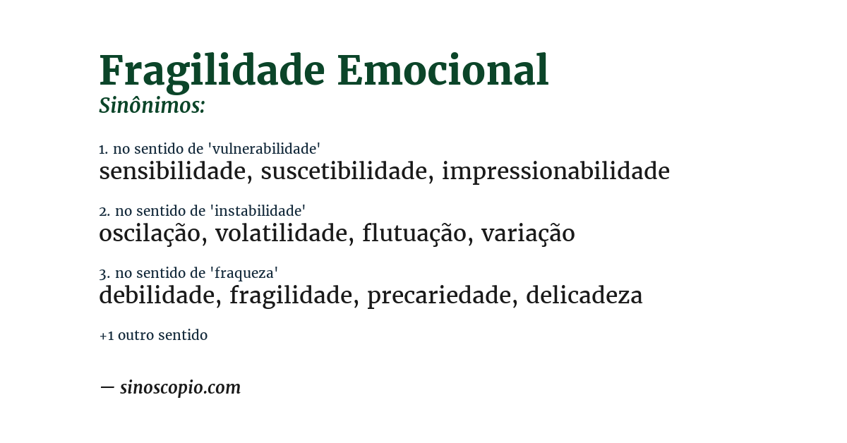 Sinônimo de fragilidade emocional