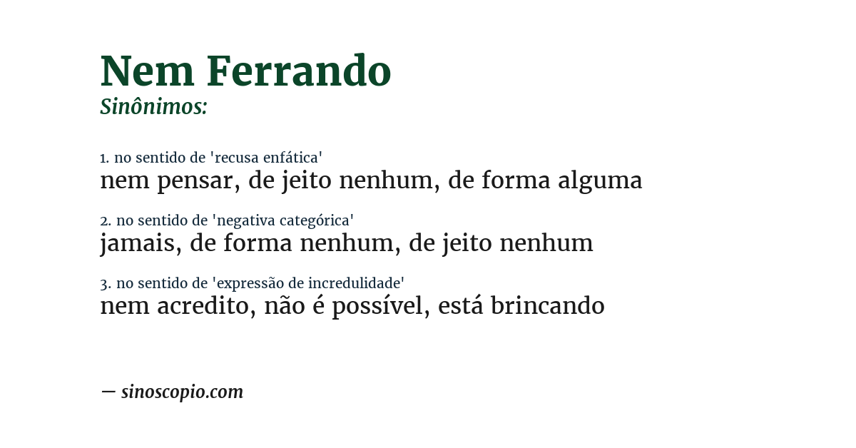 Sinônimo de nem ferrando