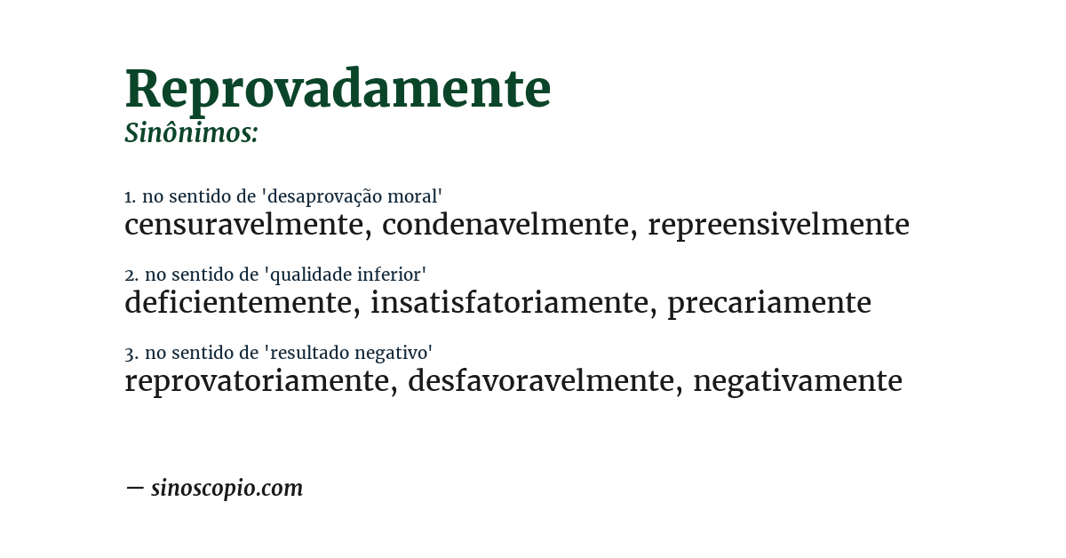 Sinônimo de reprovadamente