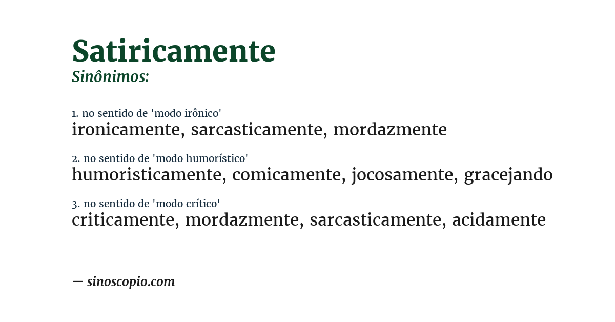 Sinônimo de satiricamente