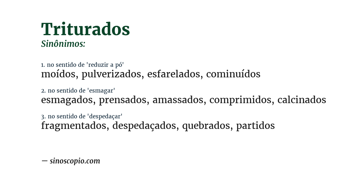 Sinônimo de triturados