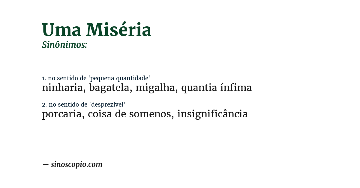 Sinônimo de uma miséria