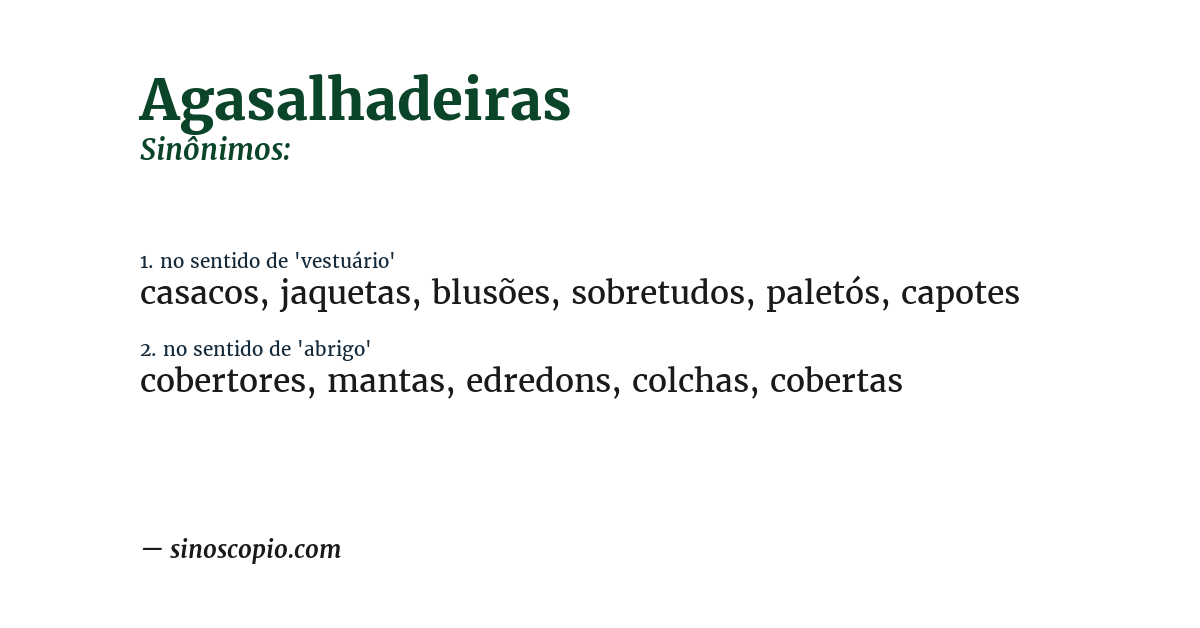 Sinônimo de agasalhadeiras