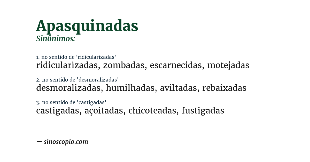 Sinônimo de apasquinadas