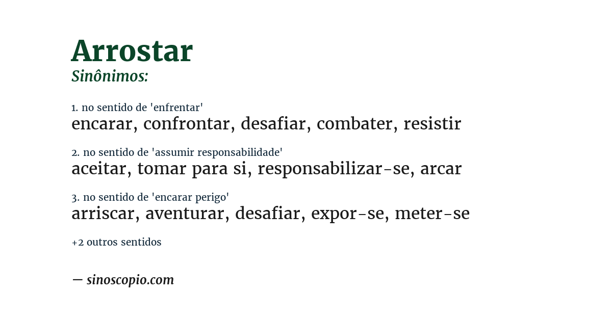 Sinônimo de arrostar